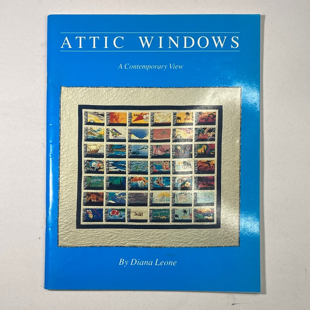 Attic Windows: A Contemporary View by Diana Leone Quilt Book 1988 preloved book
